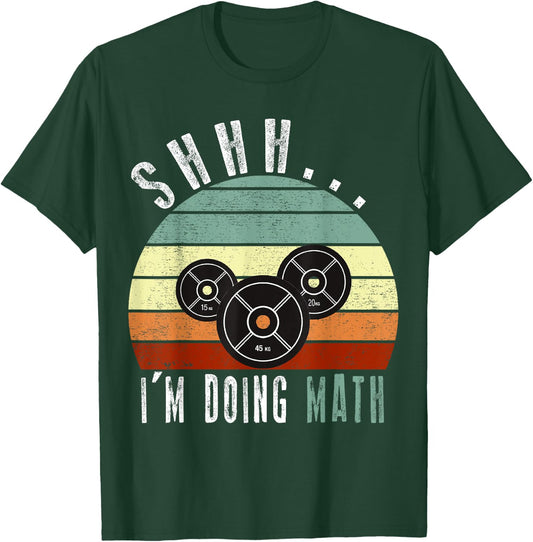 Shhh i'm doing math Weight Lifting Gym Workout retro vintage T-Shirt - T-Shirt | Forest