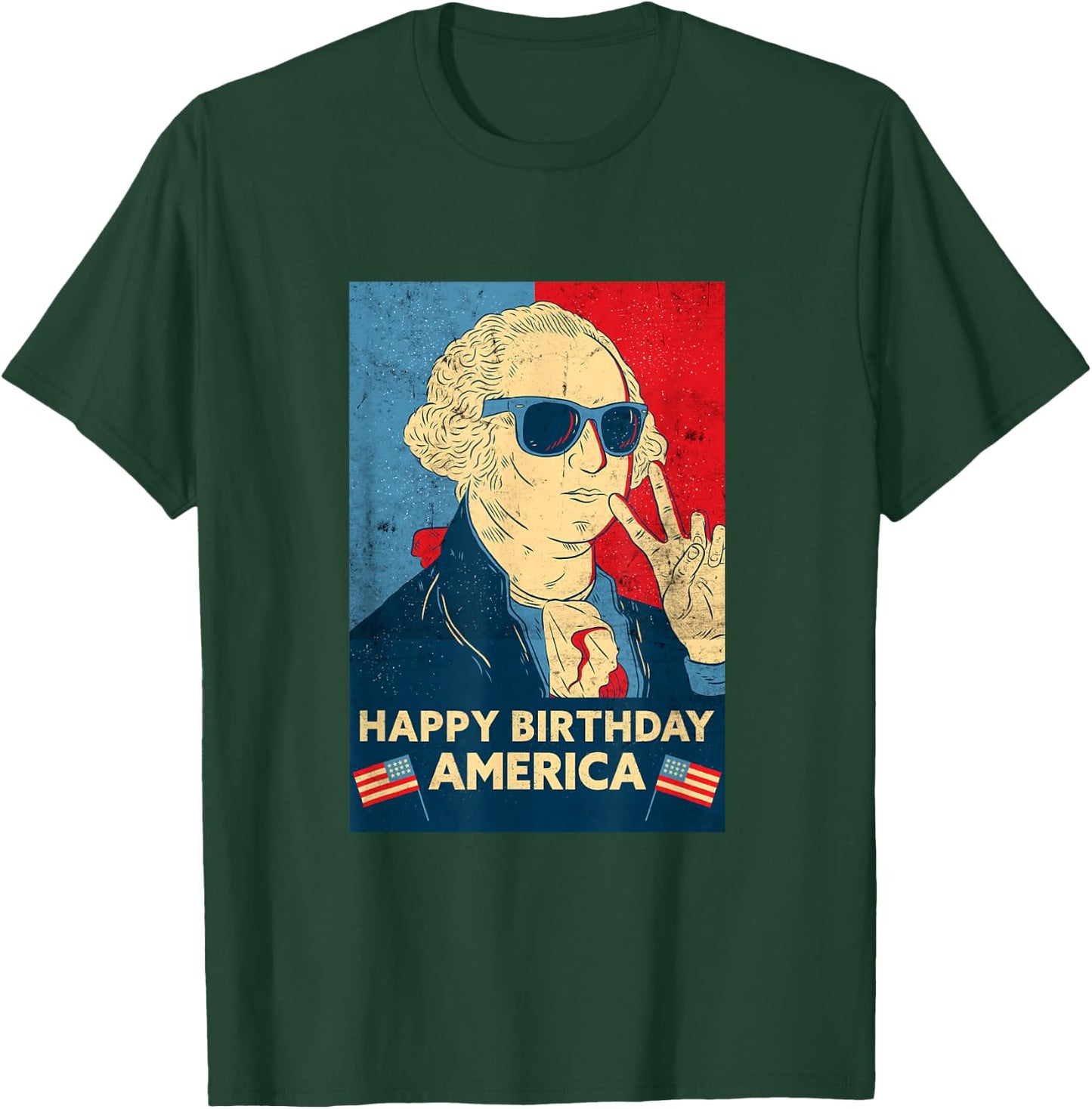 Happy Birthday America - George Washington 4th of July T-Shirt - T-Shirt | Forest