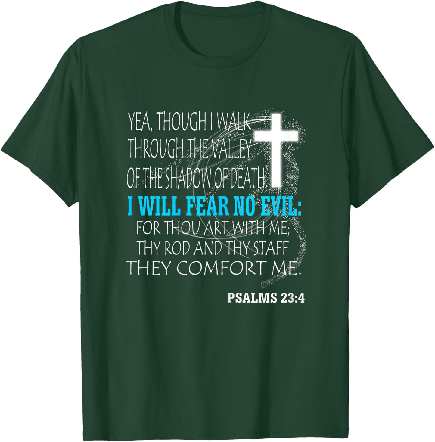 Psalms 23:4 T-Shirt - T-Shirt | Forest