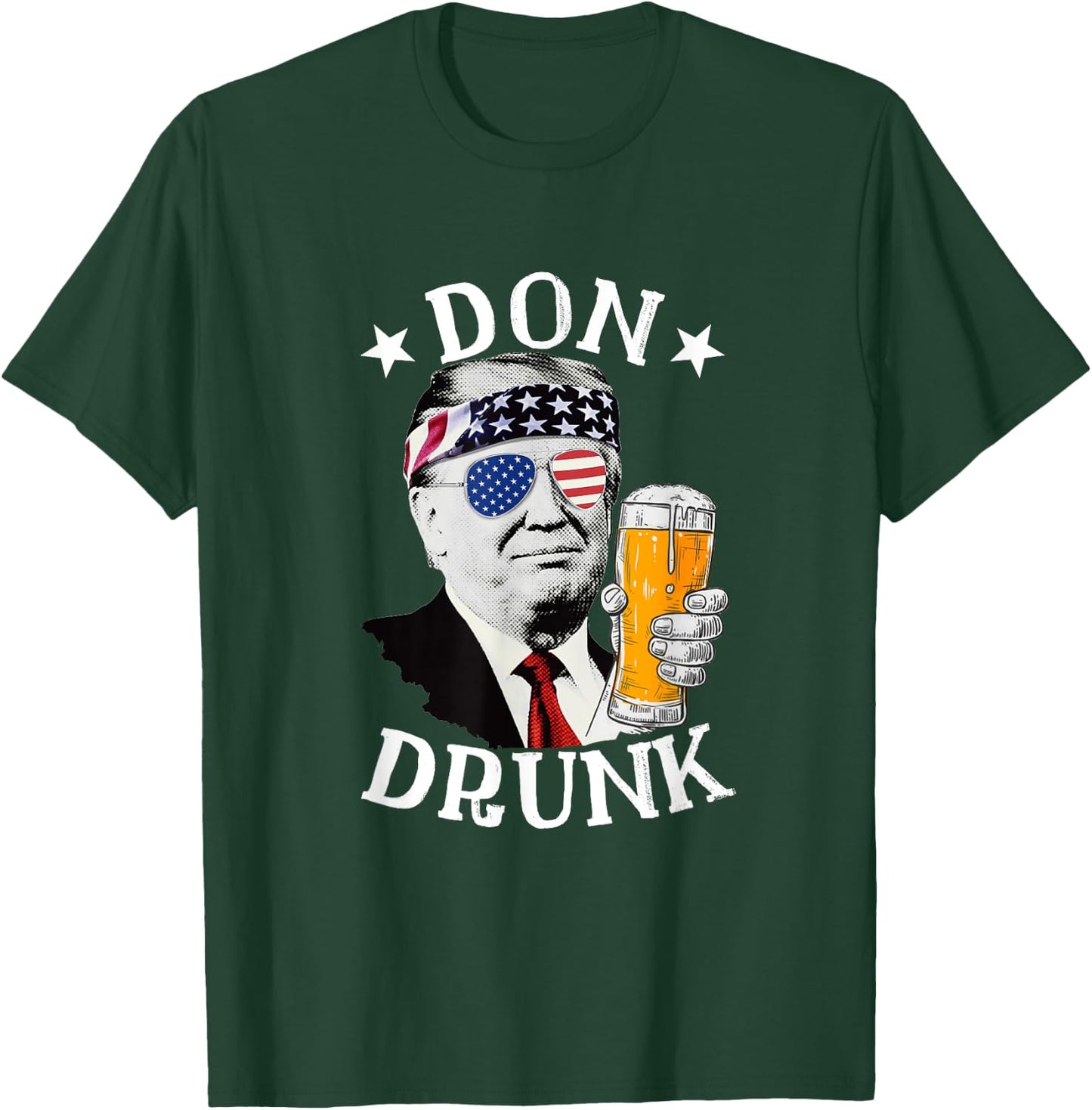Don Drunk President Donald Trump Drinking Beer 4th Of July Men T-Shirt - T-Shirt | Forest