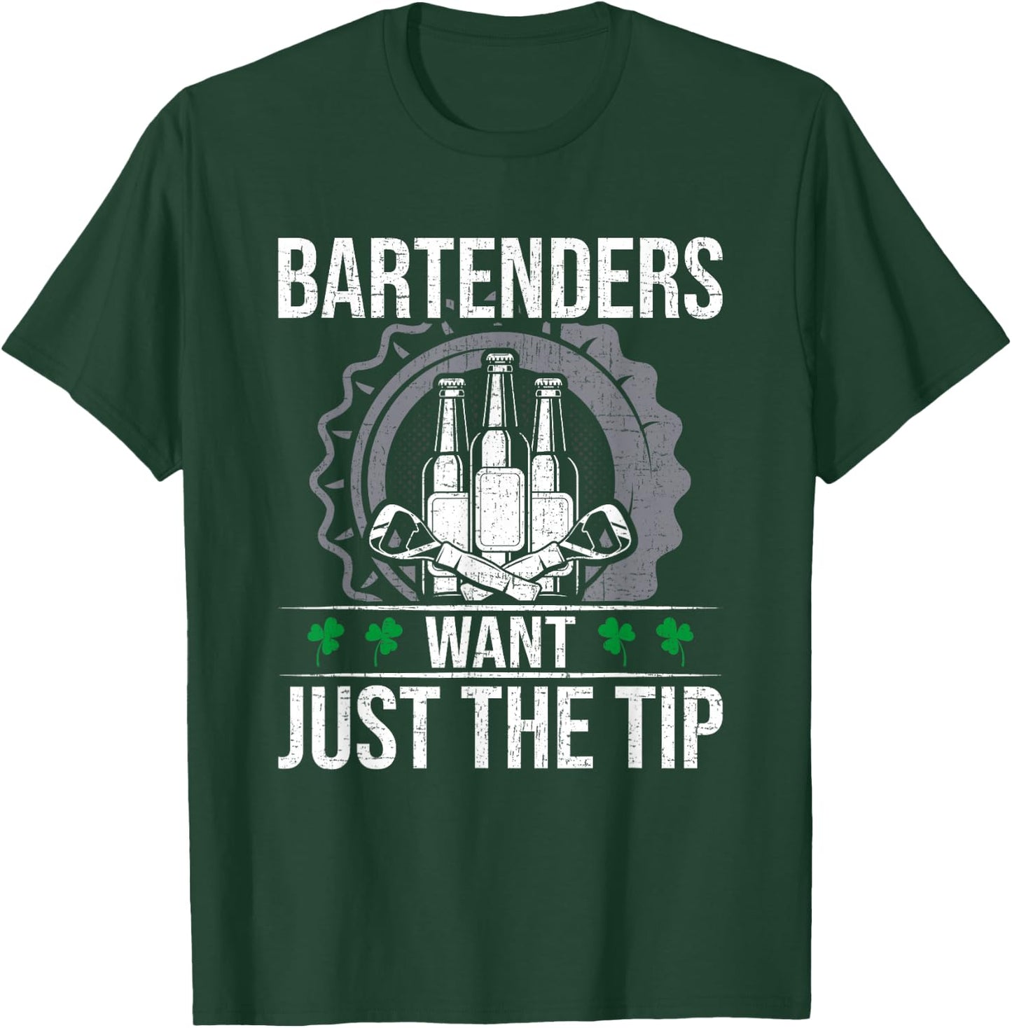 Bartenders Want Just The Tip Bartending Bartender T-Shirt - T-Shirt | Forest