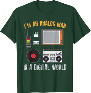 Audio Engineer Gift - I'm An Analog Man In A Digital World T-Shirt - T-Shirt | Forest