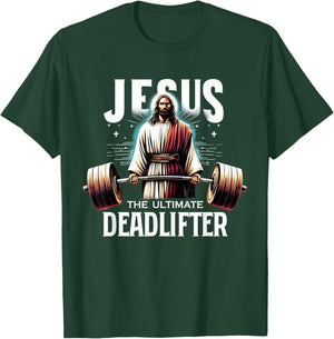 Jesus The Ultimate Deadlifter Christian Jesus Deadlift T-Shirt - T-Shirt | Forest