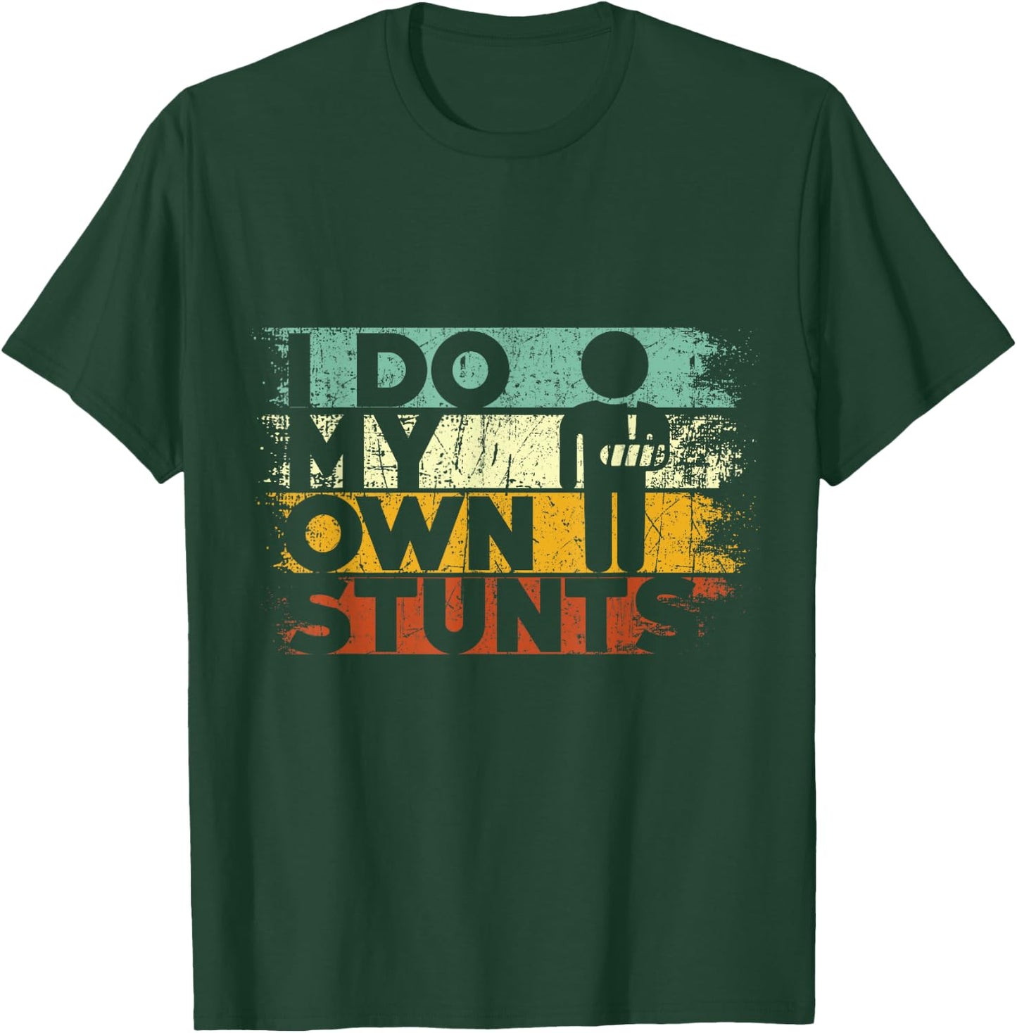 I Do My Own Stunts Funny Injury Hand Wrist Get Well Gifts T-Shirt - T-Shirt | Forest