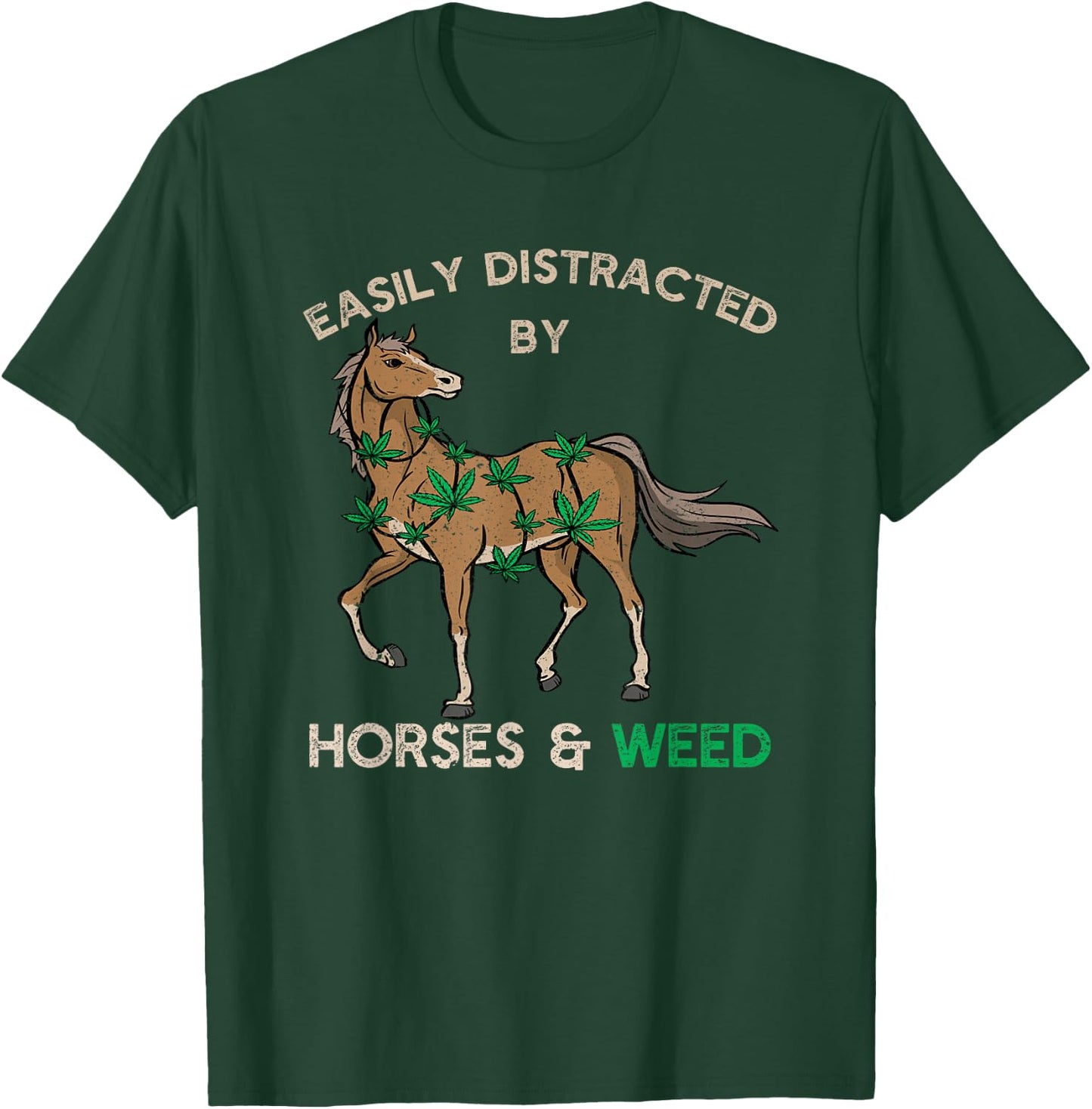 Tender Buds Easily Distracted By Horses and Weed Cannabis Marijuana T-Shirt - T-Shirt | Forest