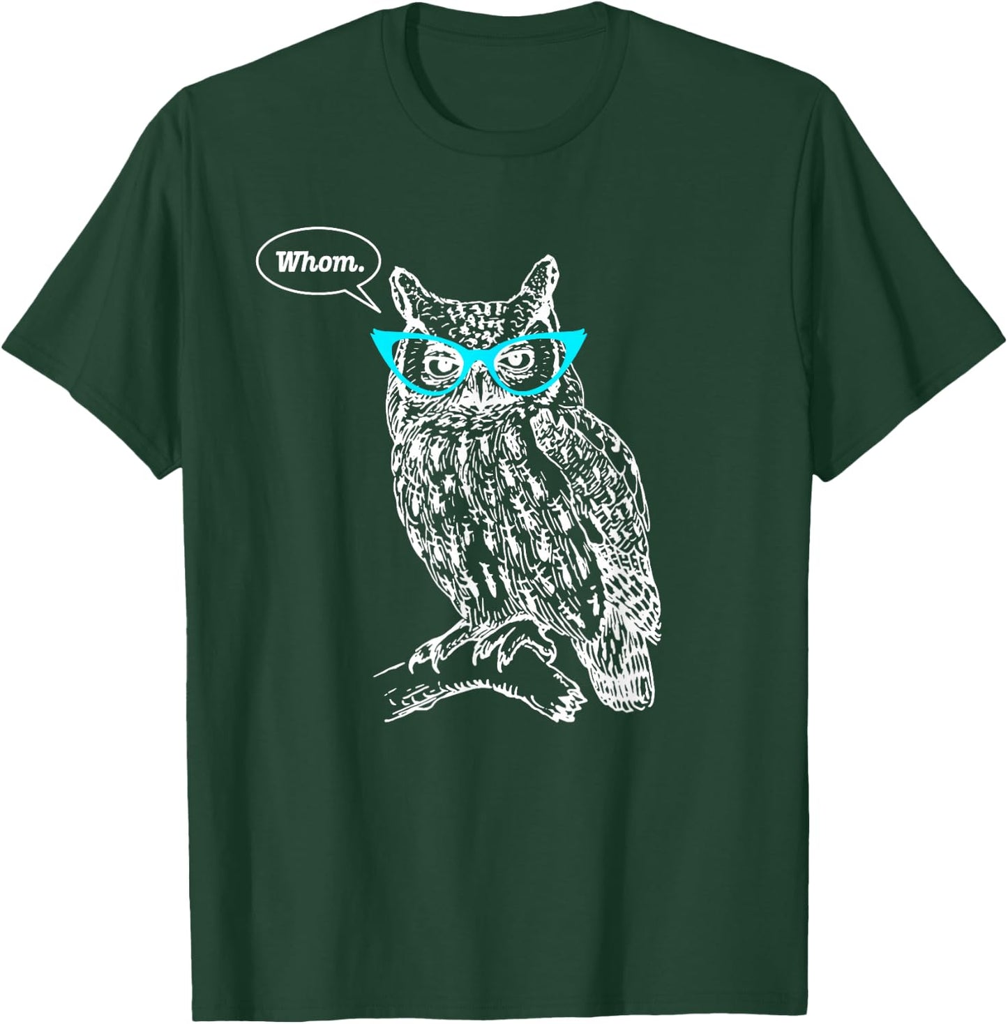 Owl Whom Who Glasses Funny Grammar English Teacher Writers T-Shirt - T-Shirt | Forest