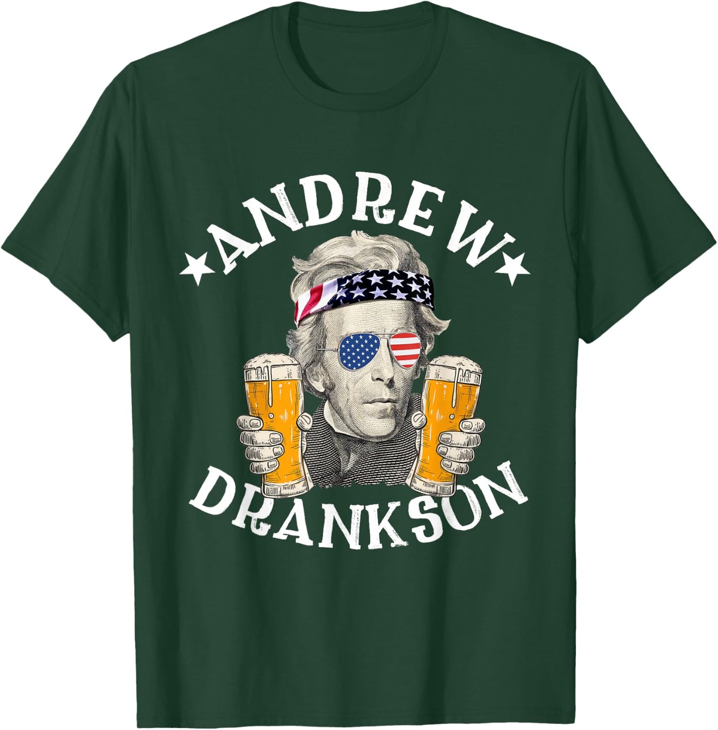 Andrew Drankson President Andrew Jackson Drinking Beer T-Shirt - T-Shirt | Forest