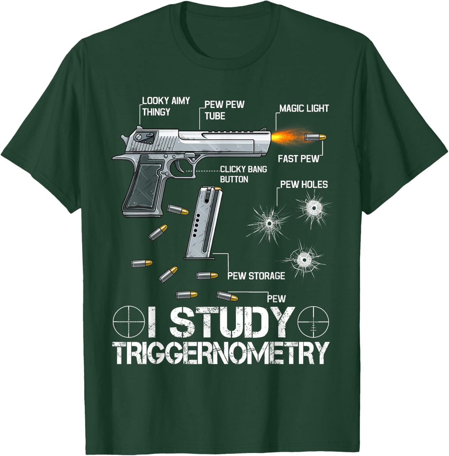 I Study Triggernometry - Ammo Gun Lovers T-Shirt - T-Shirt | Forest