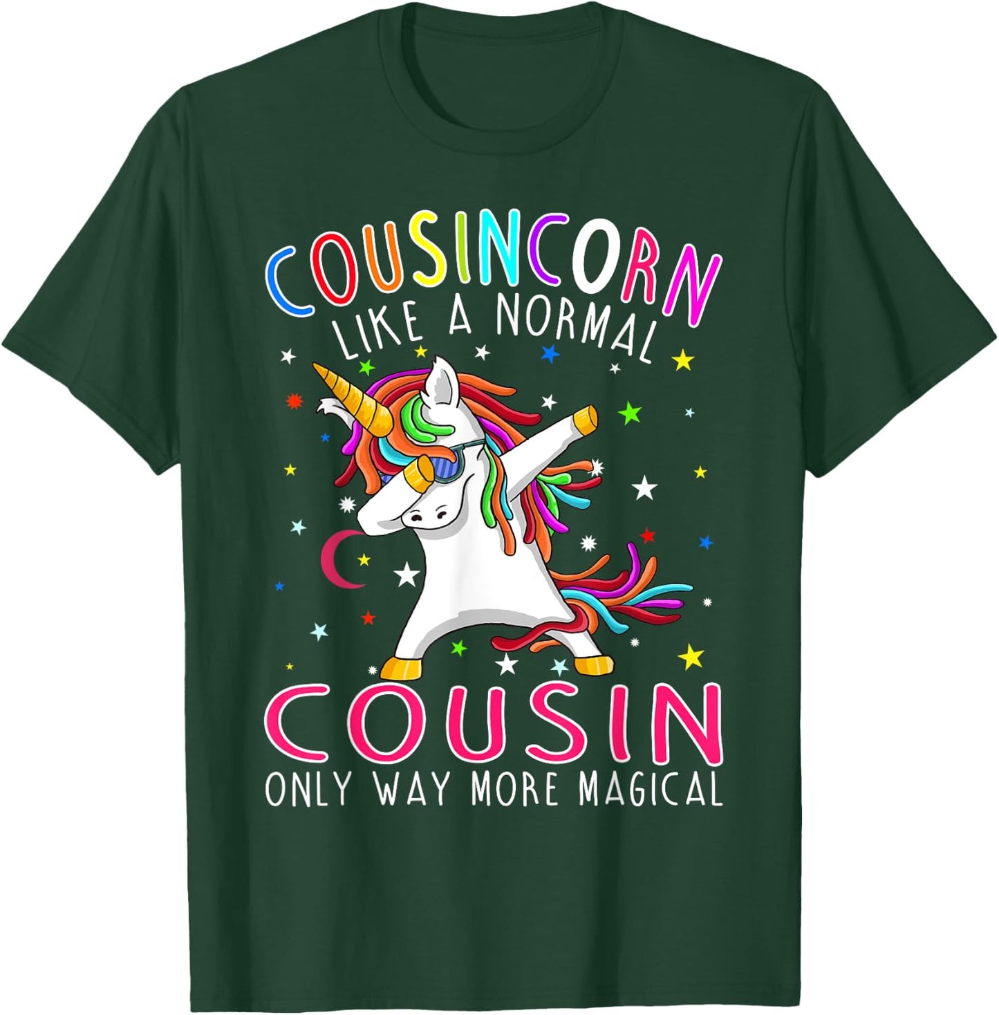 Cousincorn Like A Normal Cousin Only Way More Magical T-Shirt - T-Shirt | Forest