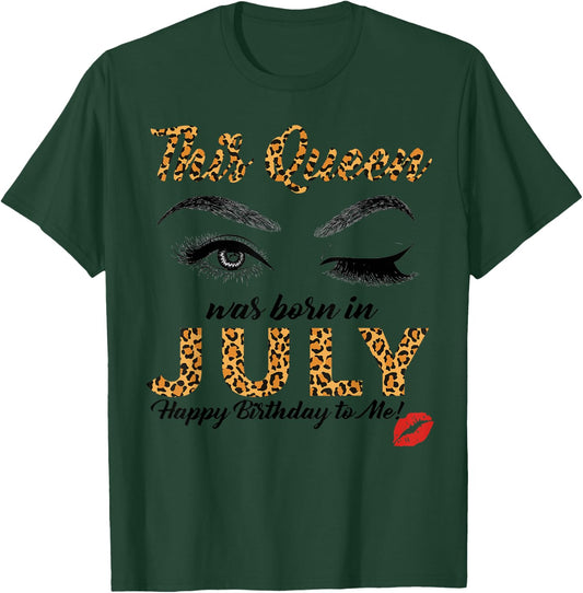 Leopard This Queen Was Born In JuLy T-Shirt - T-Shirt | Forest