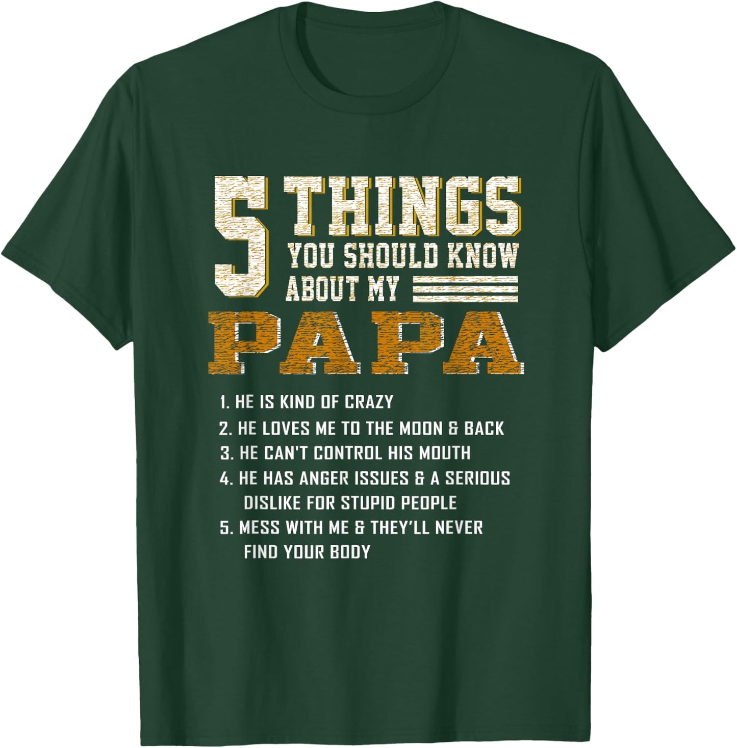 5 Things You Should Know About My Papa Father's Day T-Shirt - T-Shirt | Forest