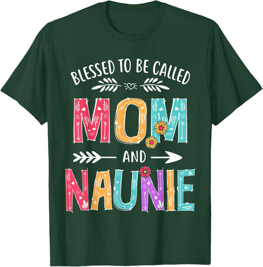 Blessed To Be Called Mom and Naunie Funny Mothers Day T-Shirt - T-Shirt | Forest