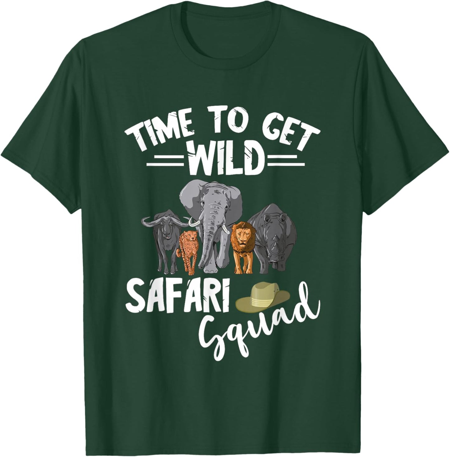 Safari Tour Guide Safari Animals Time To Get Wild Squad T-Shirt - T-Shirt | Forest