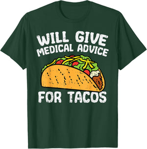 Medical Advice For Tacos Mexican Cinco De Mayo Doctor Nurse T-Shirt - T-Shirt | Forest