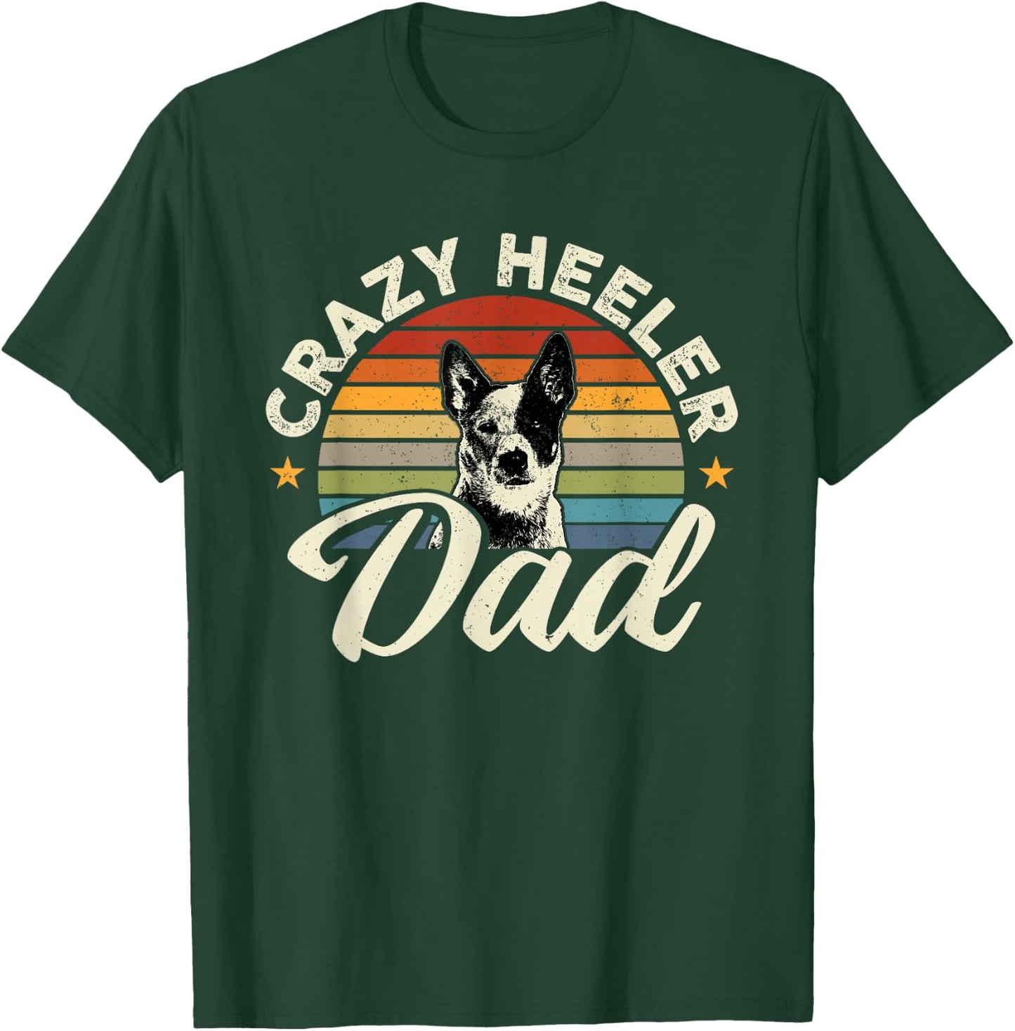 Heeler Dad Australian Cattle Dog Owner Heeler T-Shirt - T-Shirt | Forest
