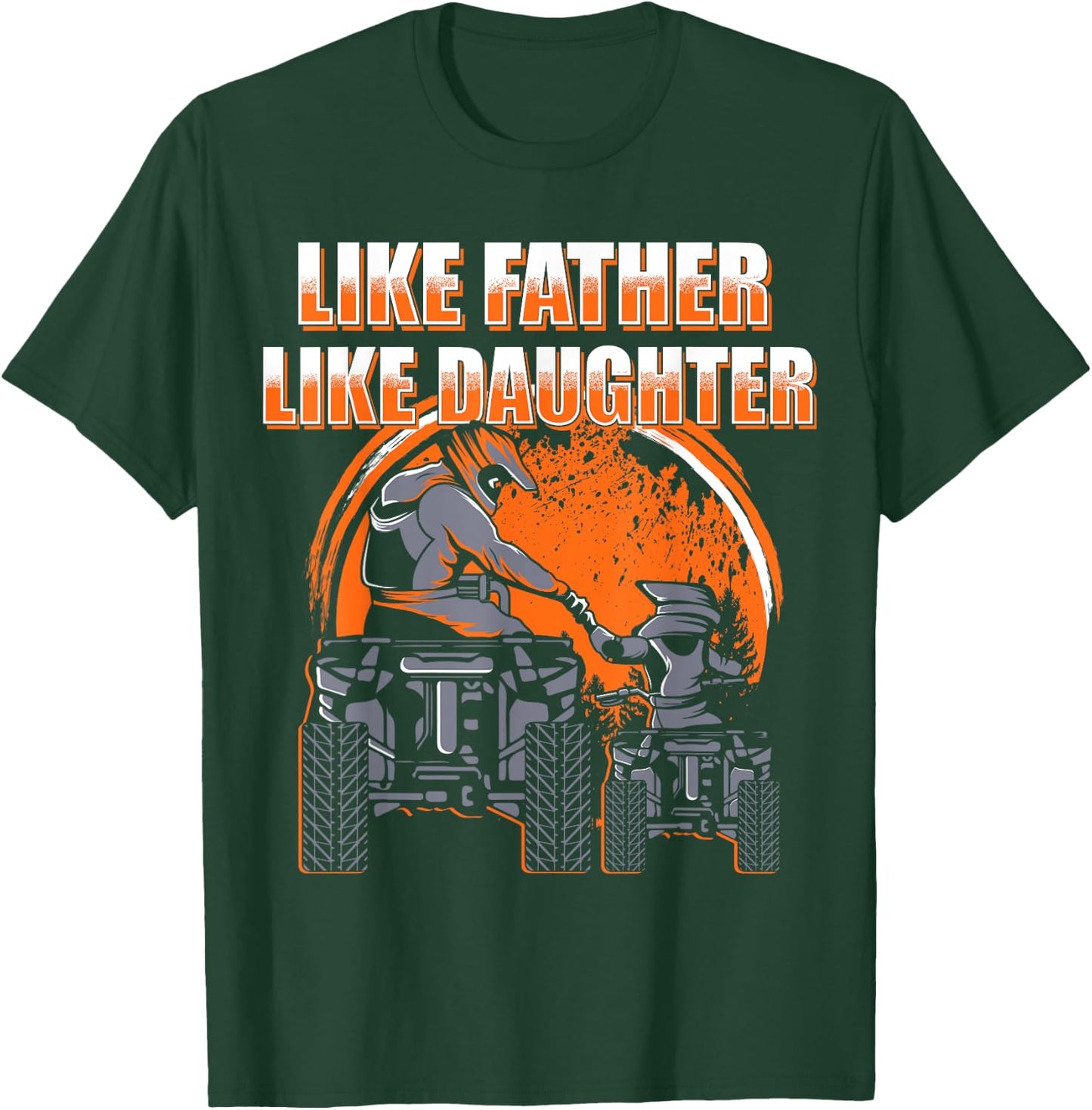 Quad Bike - Father and Daughter ATV Girl T-Shirt - T-Shirt | Forest