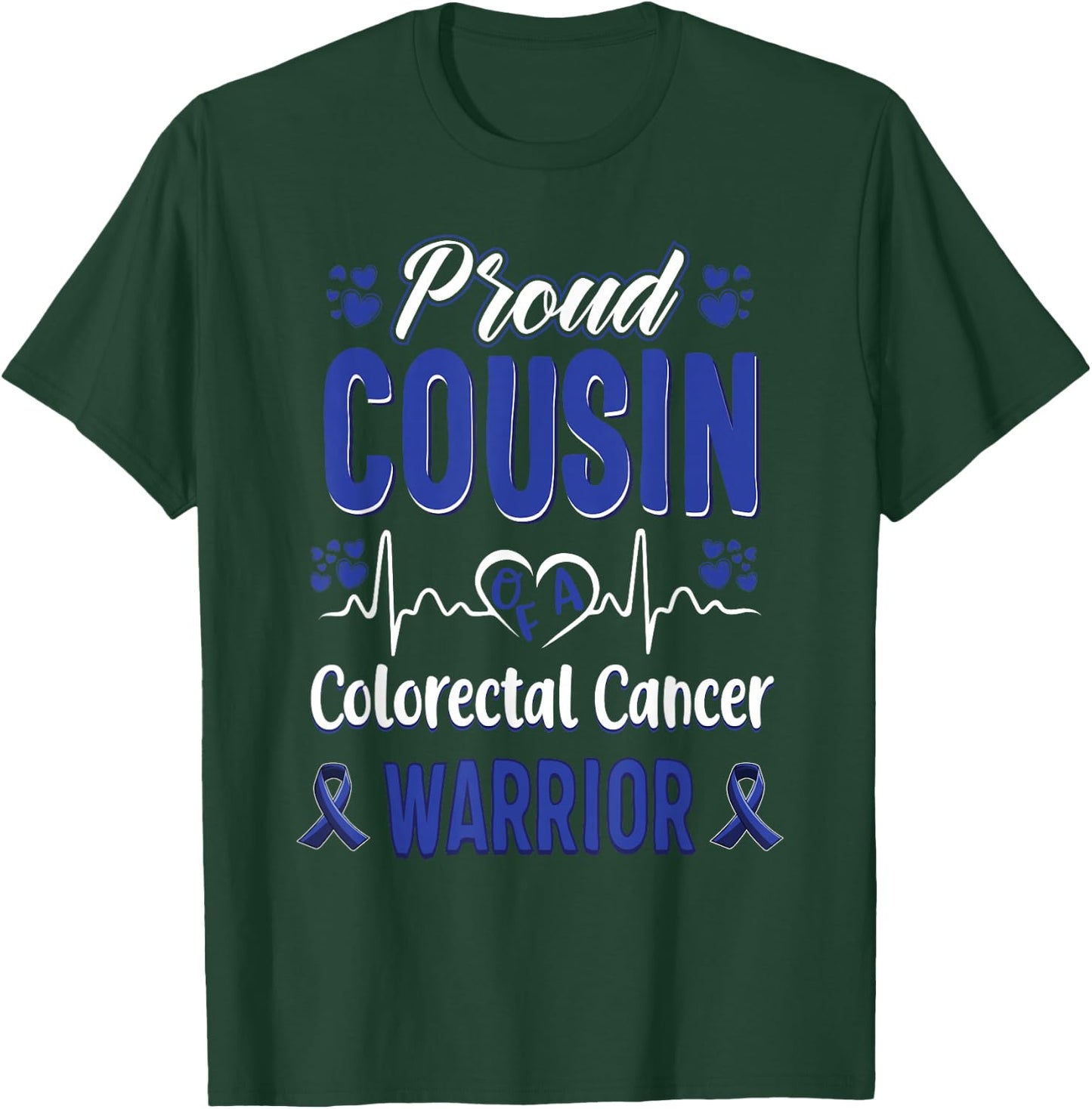 proud Cousin colorectal colon cancer warrior awareness T-Shirt - T-Shirt | Forest