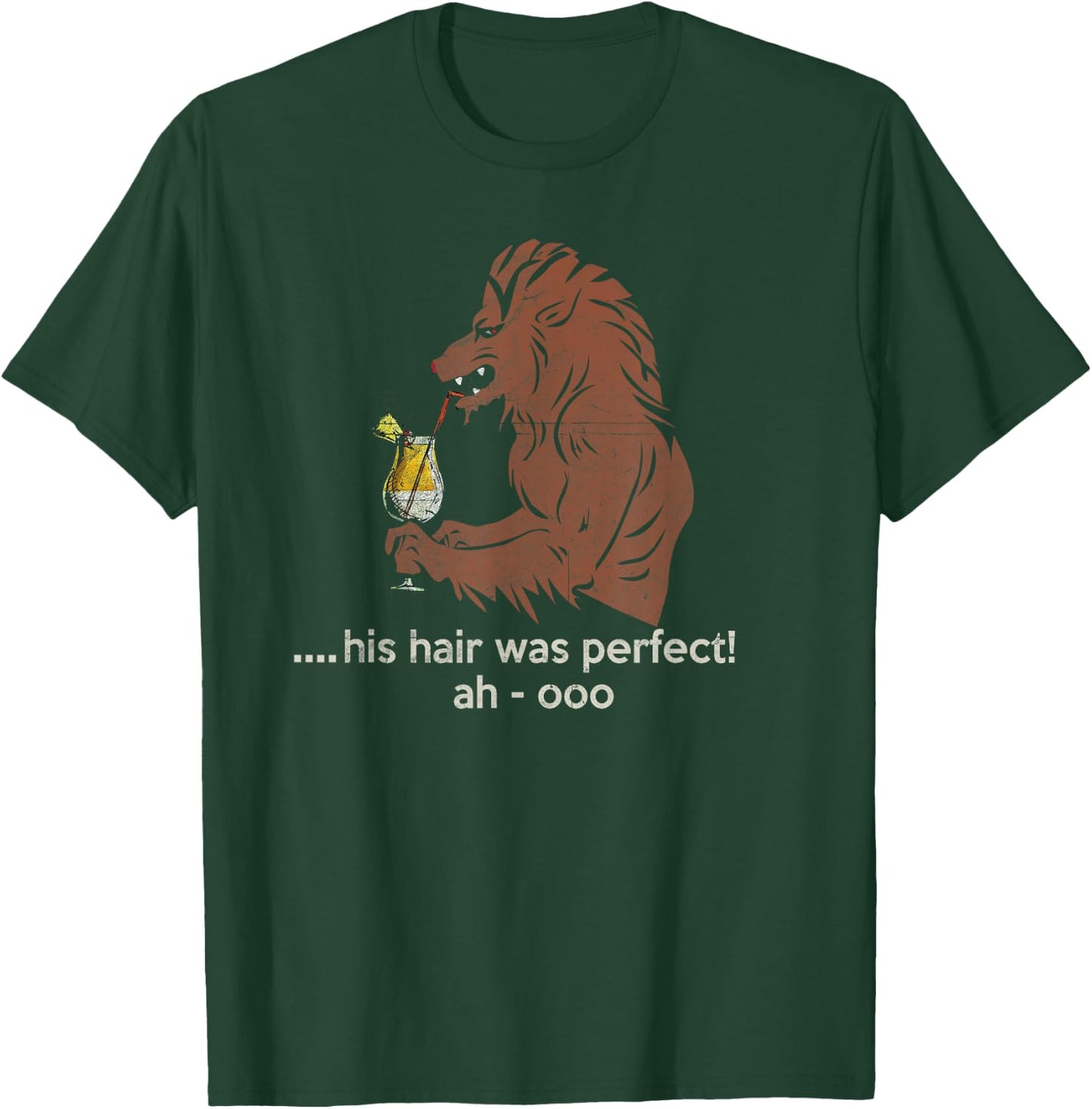 Werewolf At Bar Drinking Pina Colada His Hair Was Perfect T-Shirt - T-Shirt | Forest
