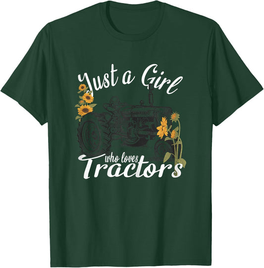 Farms Lovers Girls Tractors - Just A Girl Who Loves Tractors T-Shirt - T-Shirt | Forest