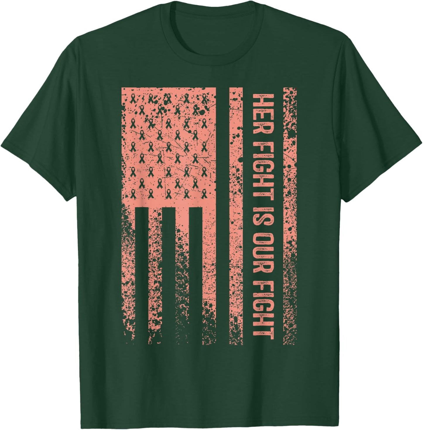 Her Fight Is Our Fight Uterine Cancer Awareness T-Shirt - T-Shirt | Forest