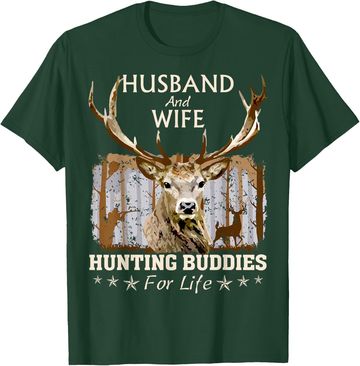 Husband and Wife Hunting Buddies For Life Funny Love To Hunt T-Shirt - T-Shirt | Forest