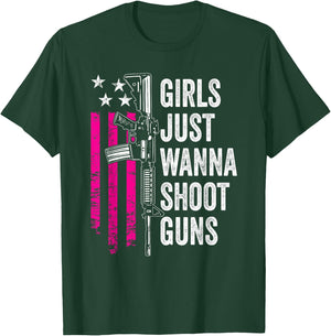 Girls Just Wanna Shoot Guns - Funny Gun Owner USA T-Shirt - T-Shirt | Forest