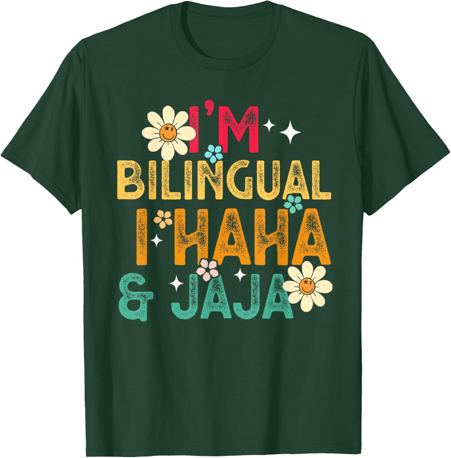 I’m Bilingual I Haha and Jaja Spanish Teacher Bilingual Women Girls Kids T-Shirt - T-Shirt | Forest