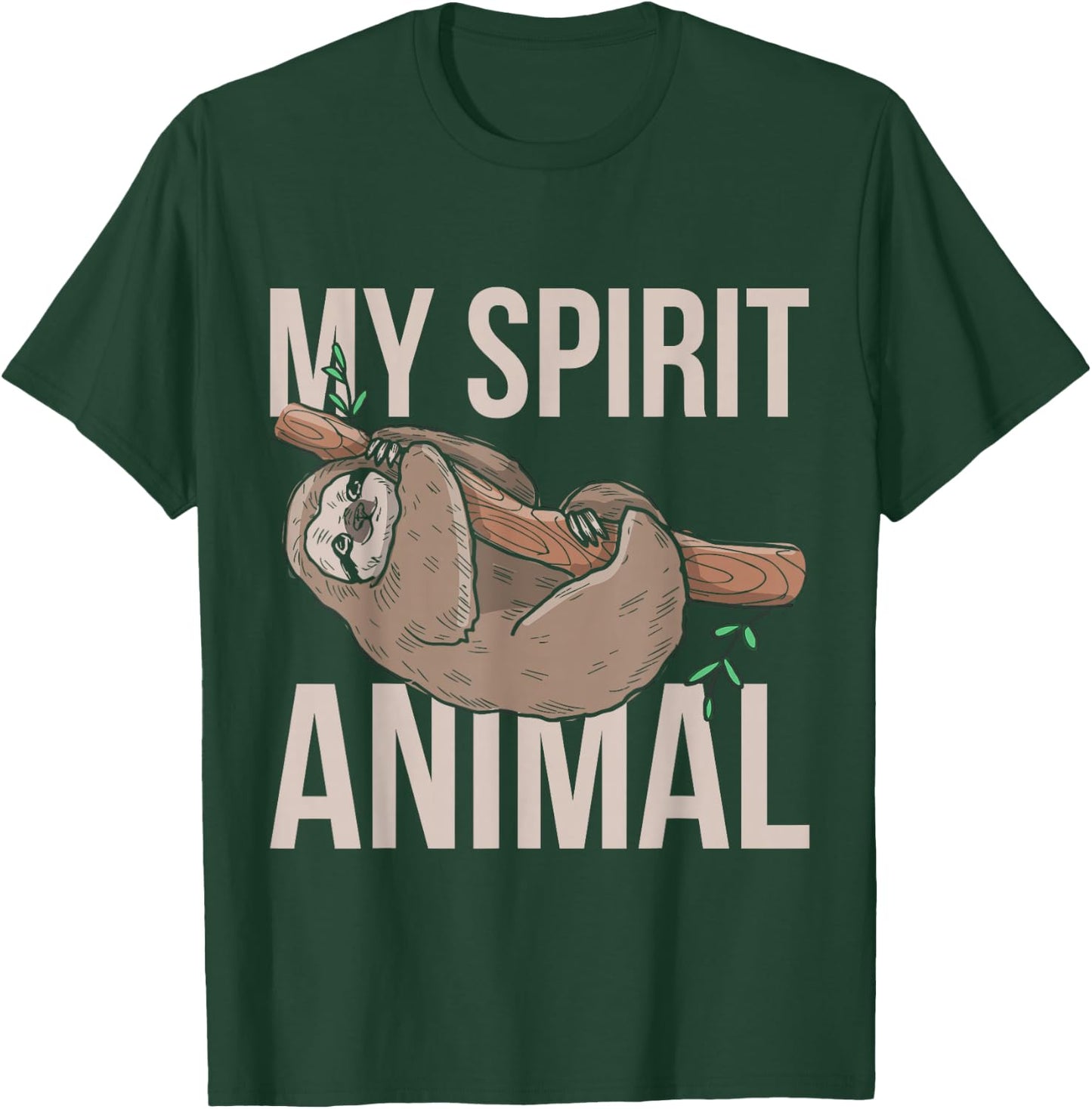 My Spirit Animal Sloth T-Shirt - T-Shirt | Forest