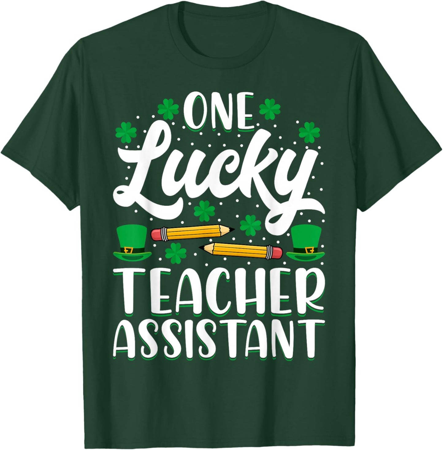 One Lucky Teacher Assistant - St Patricks Day Teaching Aide T-Shirt - T-Shirt | Forest