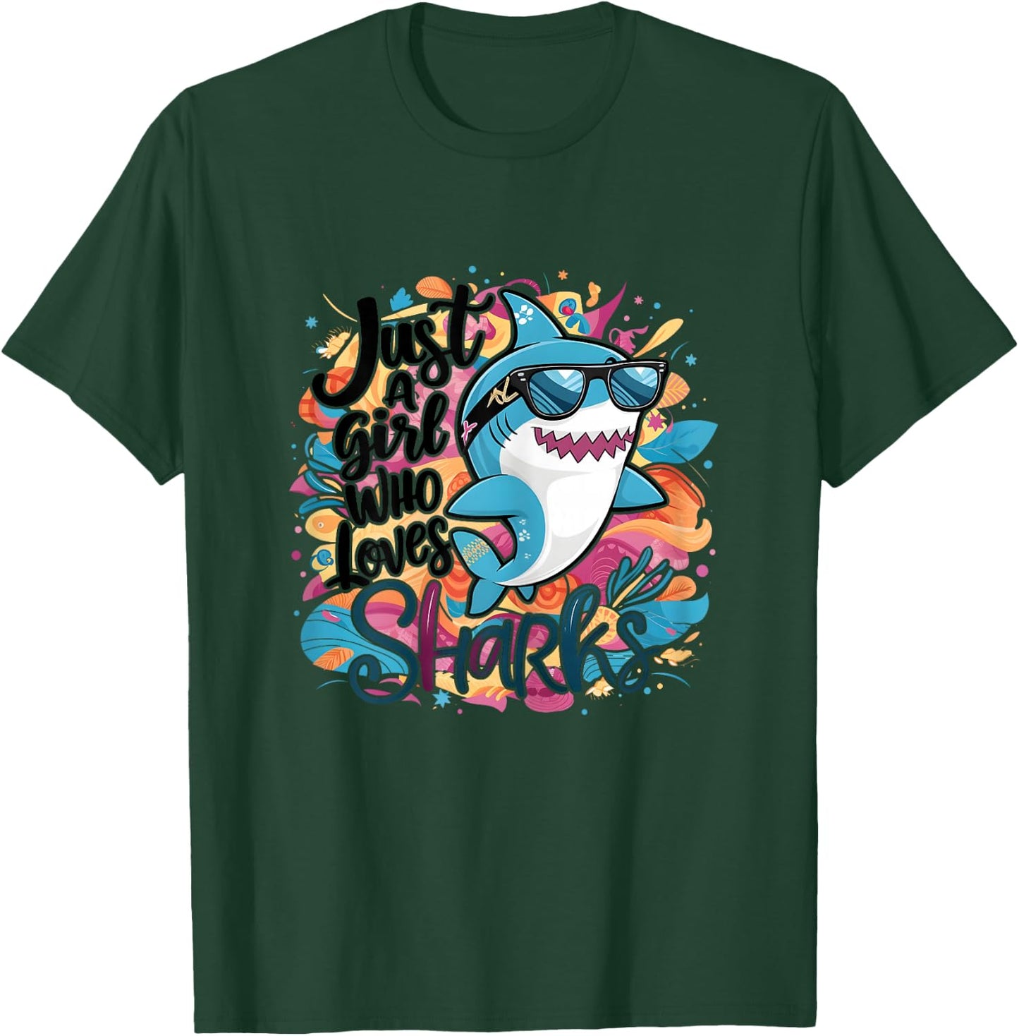 Just a Girl Who Loves Sharks Funny Shark Girl Birthday T-Shirt - T-Shirt | Forest