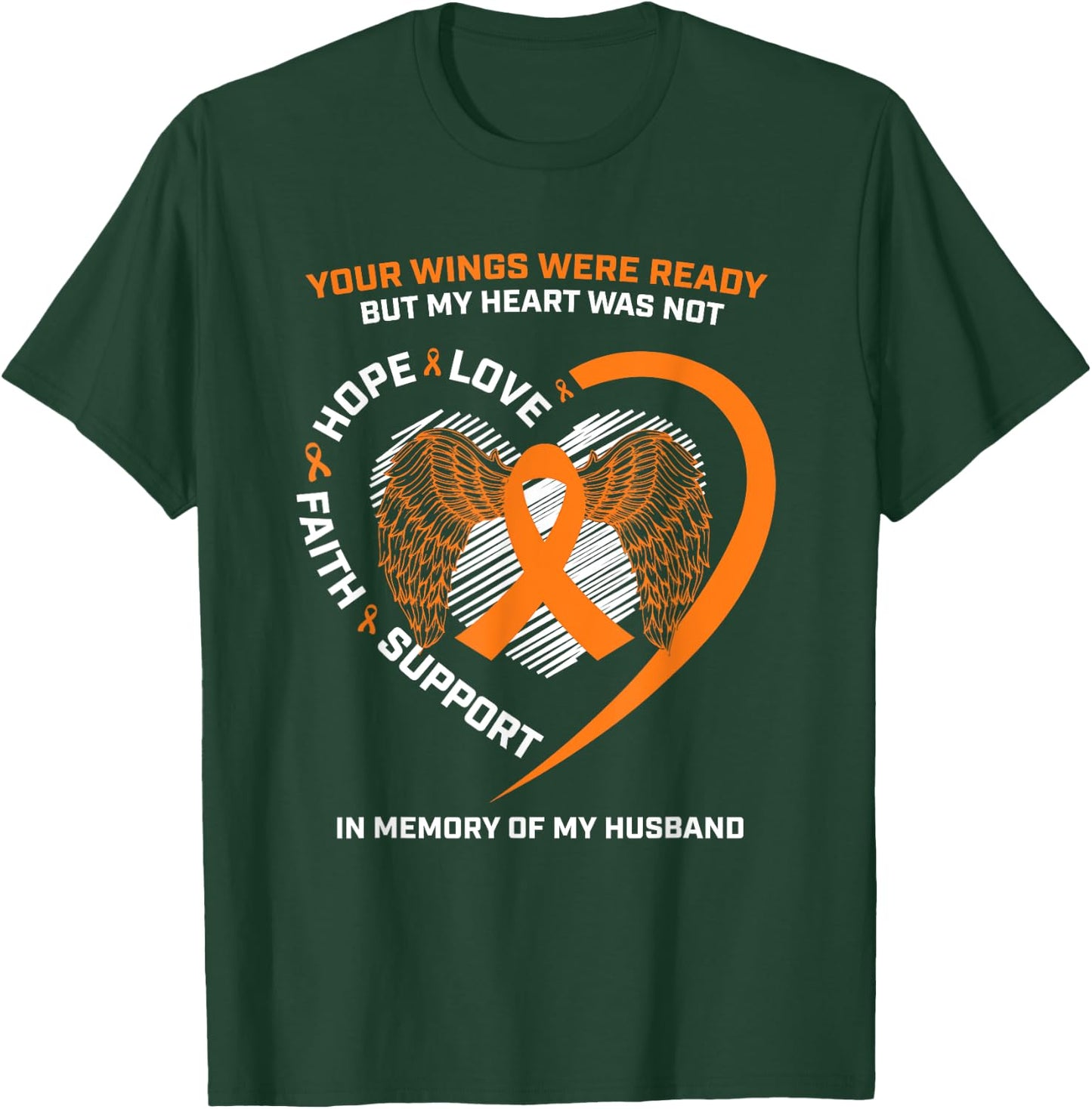 Gifts In Memory Of My Husband Orange Kidney Cancer Awareness T-Shirt - T-Shirt | Forest