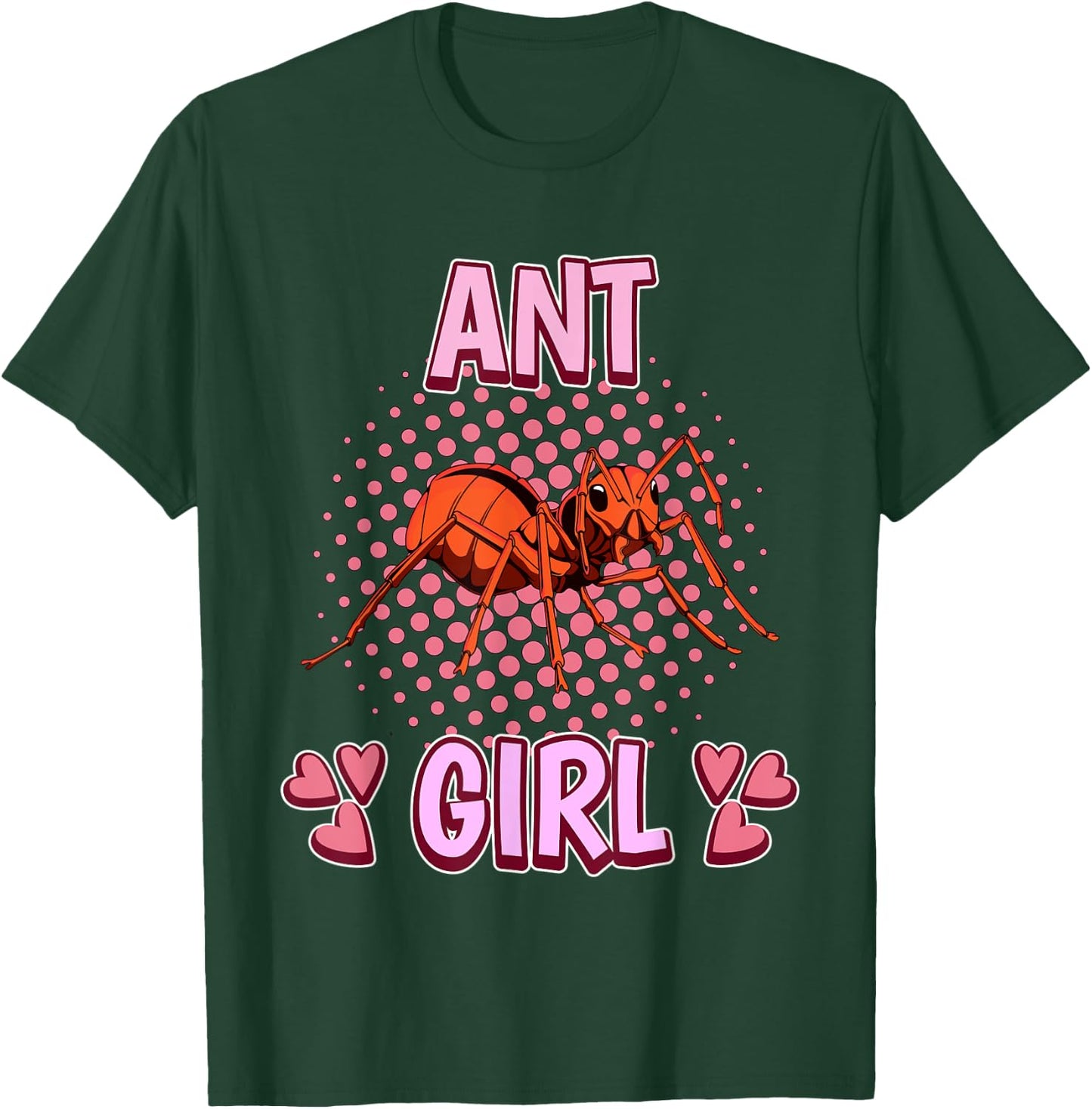 Ant Girl Quote Insect Ants T-Shirt - T-Shirt | Forest