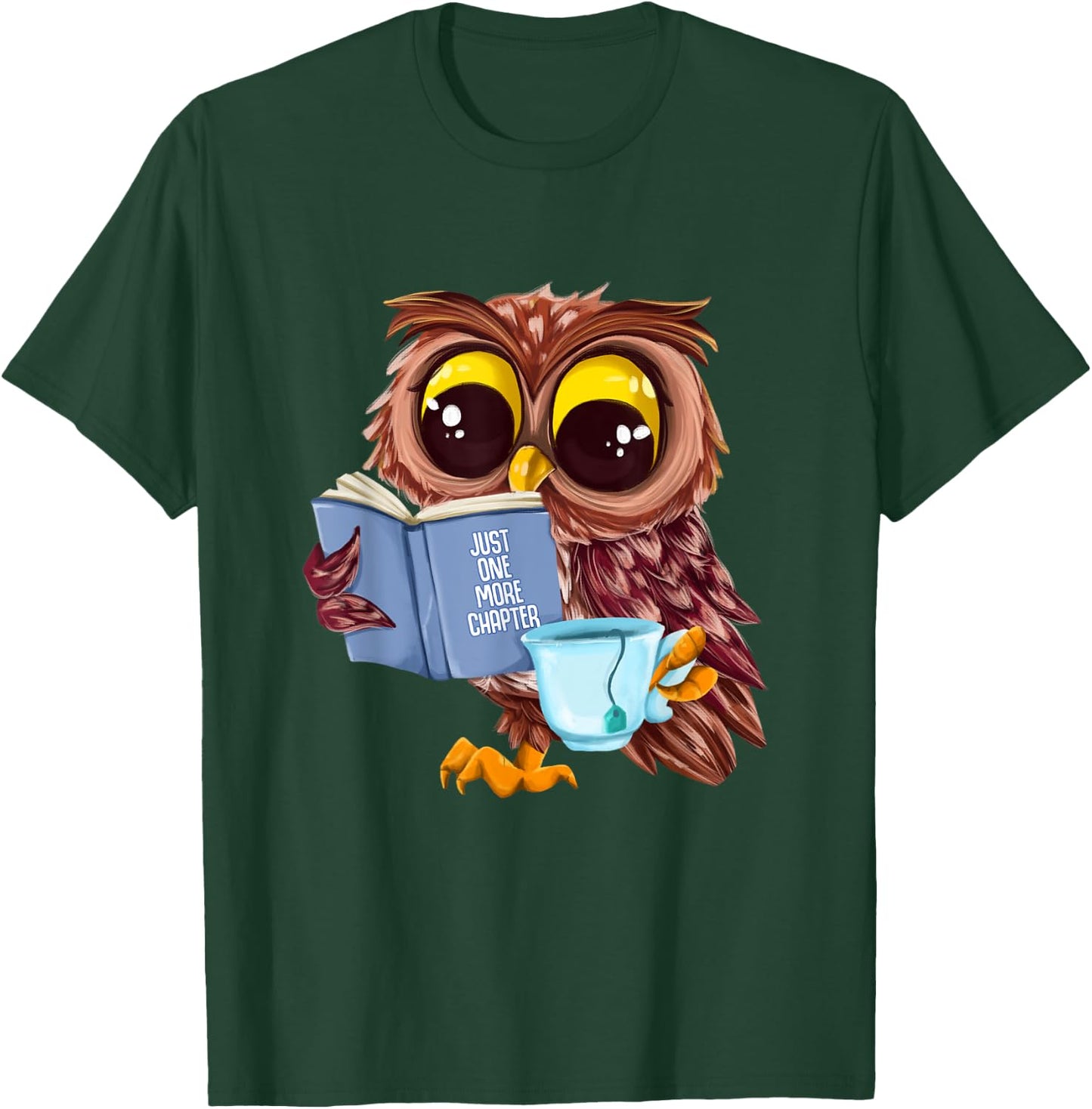 Just One More Chapter Cute Owl Reading Book With Tea T-Shirt - T-Shirt | Forest