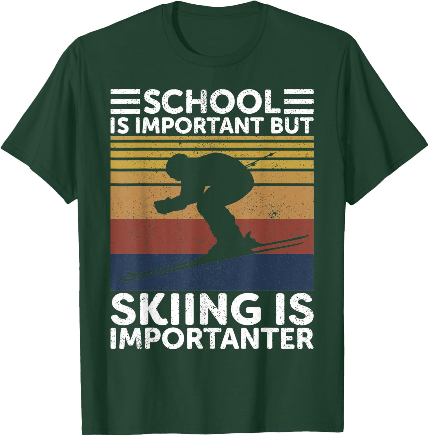School Is Important But Skiing Is Importanter Ski Funny Gift T-Shirt - T-Shirt | Forest