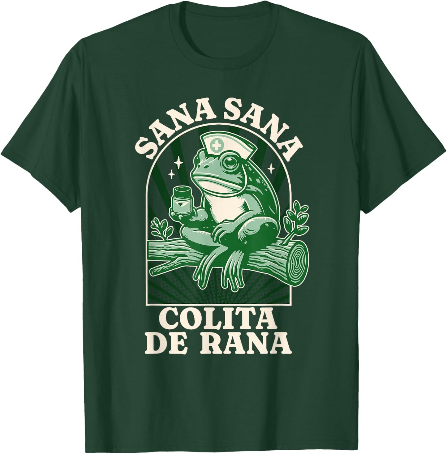 Sana Sana Colita De Rana Cute Mexican Nurse - Mexican Saying T-Shirt - T-Shirt | Forest