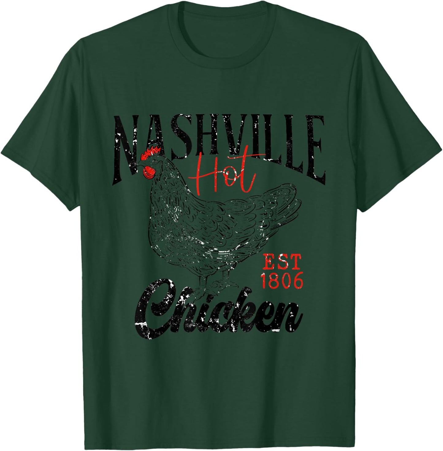 Nashville Hot Chicken Clothes T-Shirt - T-Shirt | Forest