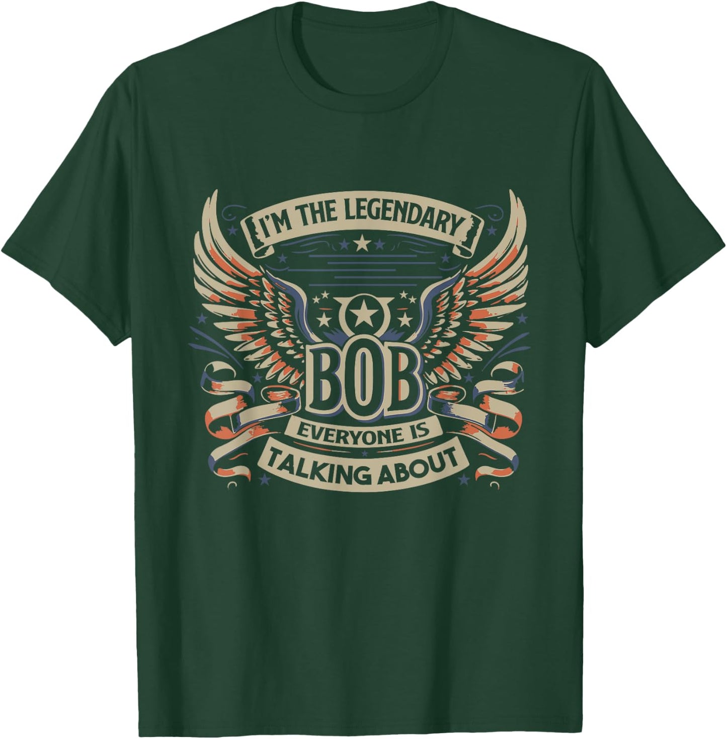 I'm The Legendary Bob , Small, Black T-Shirt - T-Shirt | Forest