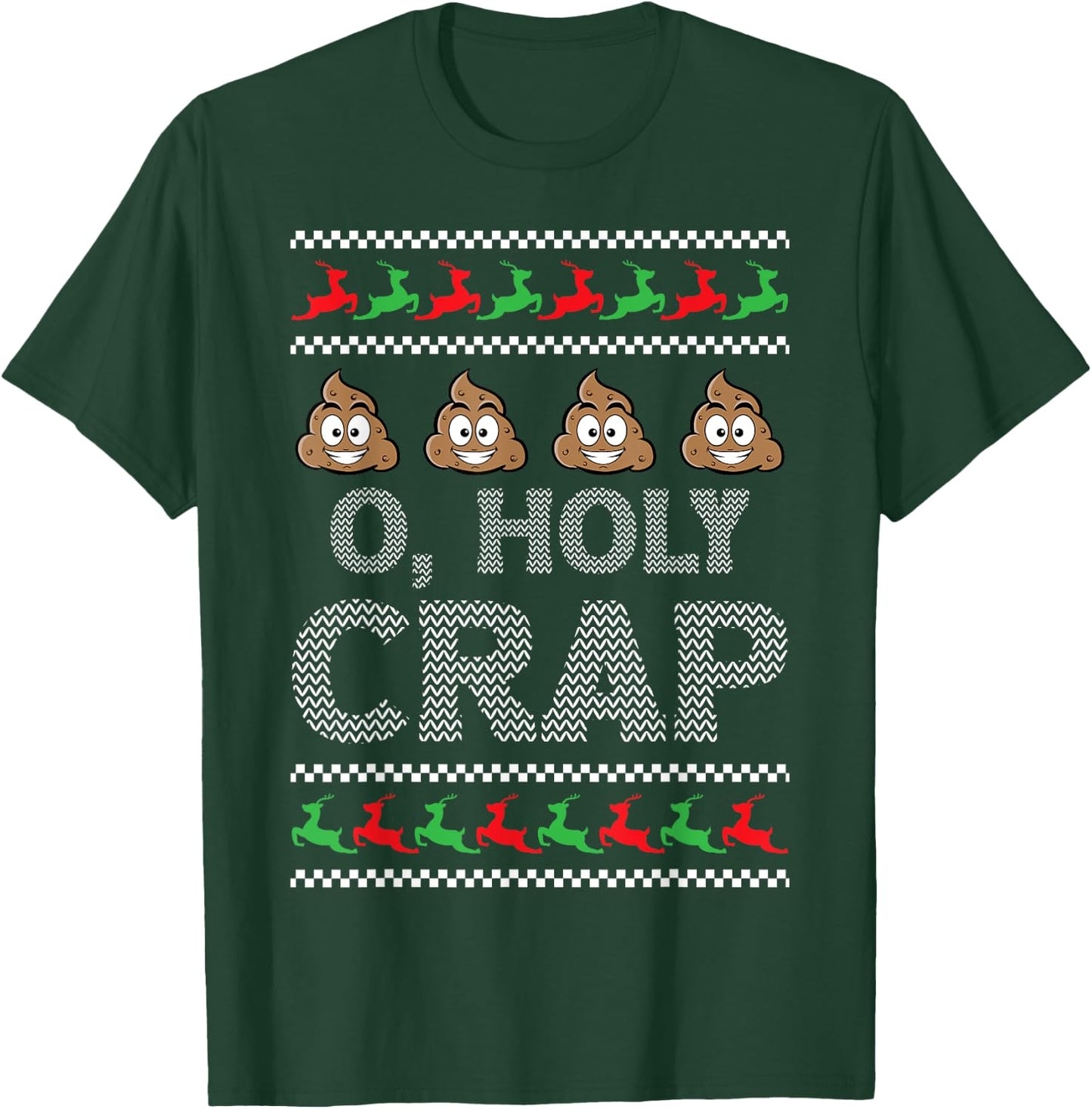O Holy Crap Winter Holiday Gifts Men Women Ugly Christmas T-Shirt - T-Shirt | Forest