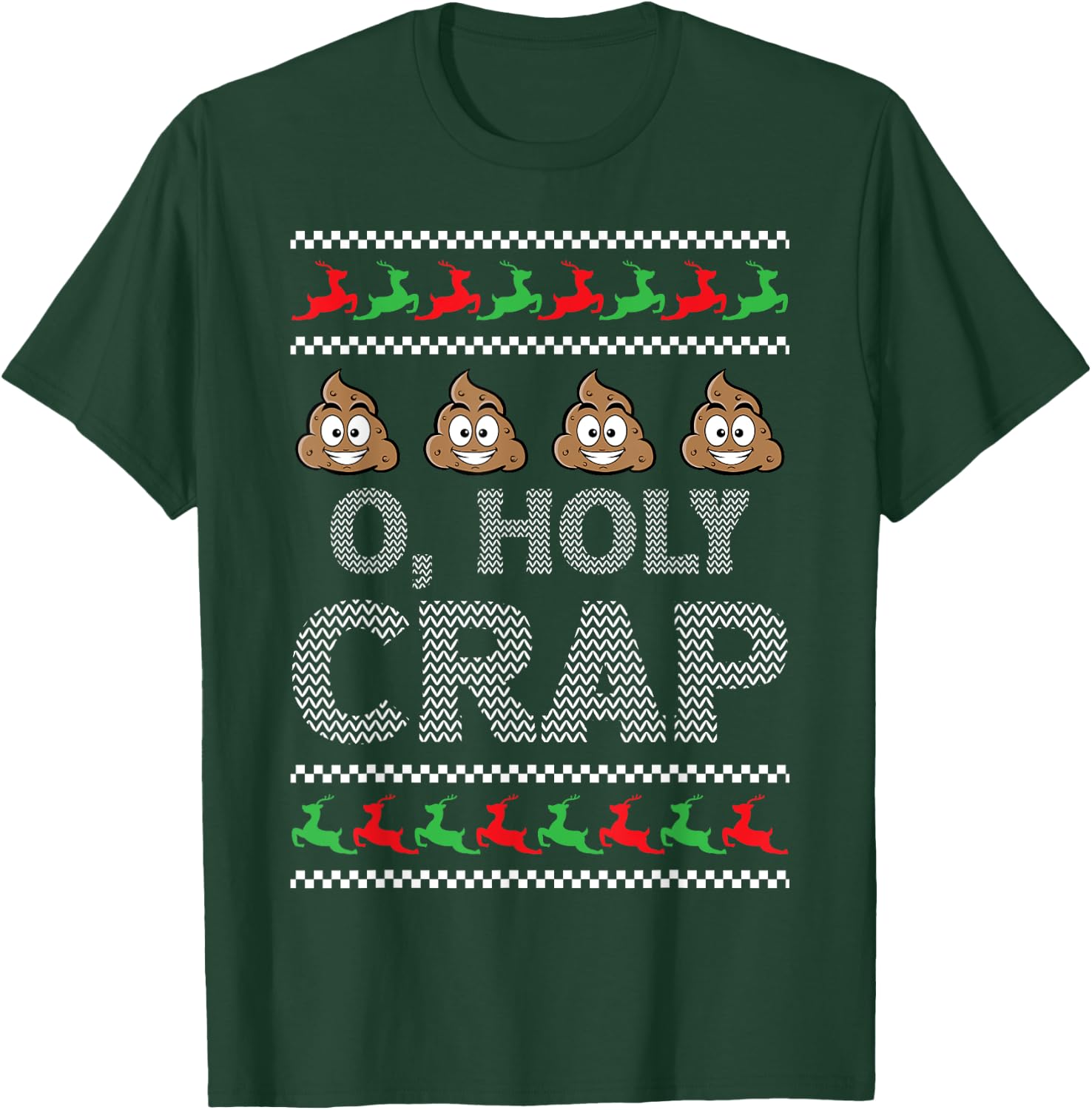 O Holy Crap Winter Holiday Gifts Men Women Ugly Christmas T-Shirt - T-Shirt | Forest