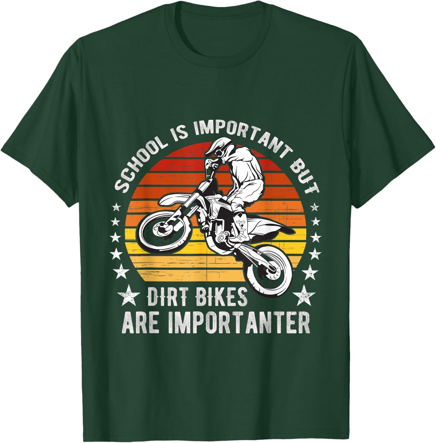 School Is Important But Dirt Bikes Are Importanter Funny T-Shirt - T-Shirt | Forest