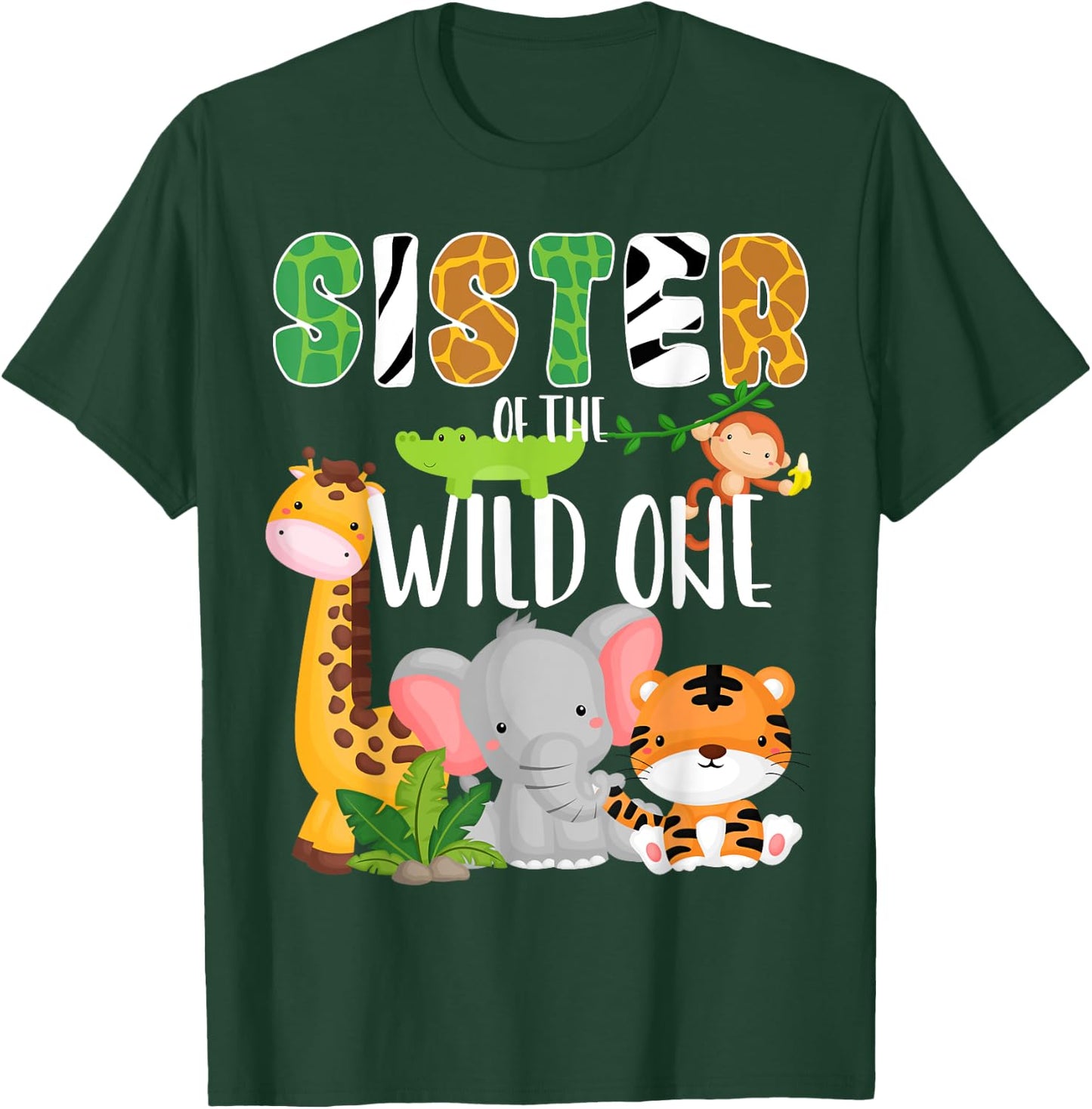 Sister of the Wild One Zoo Birthday Safari Jungle Animals T-Shirt - T-Shirt | Forest