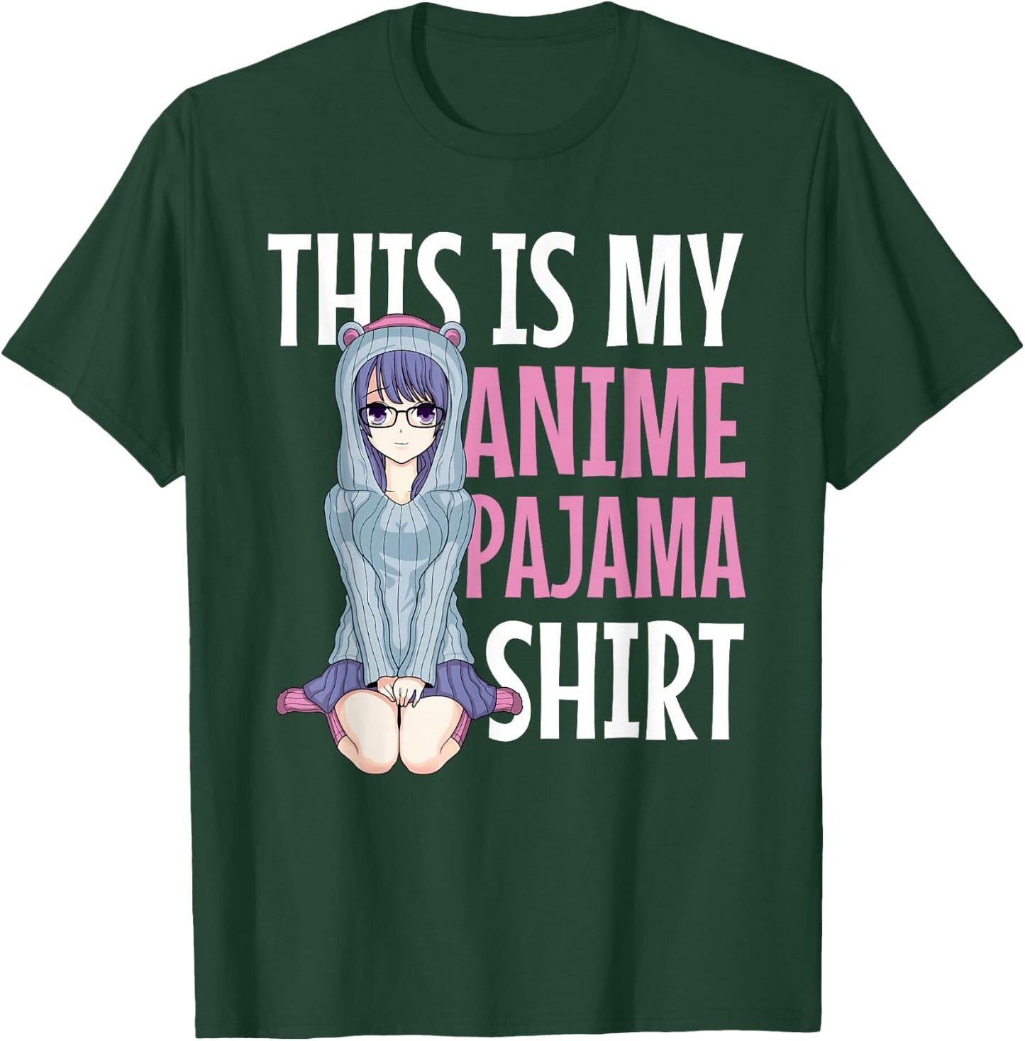 This is My Anime Pajama Shirt - Pajamas for Teen Girls Gift T-Shirt - T-Shirt | Forest