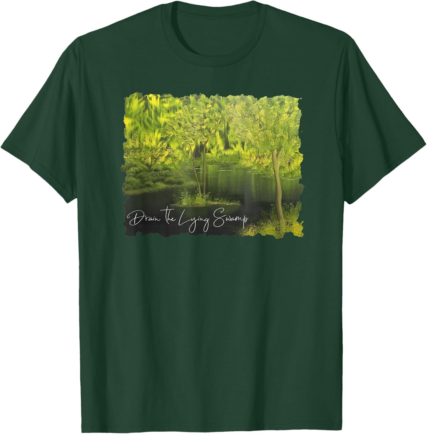 Drain the Lying Swamp Political T-Shirt - T-Shirt | Forest