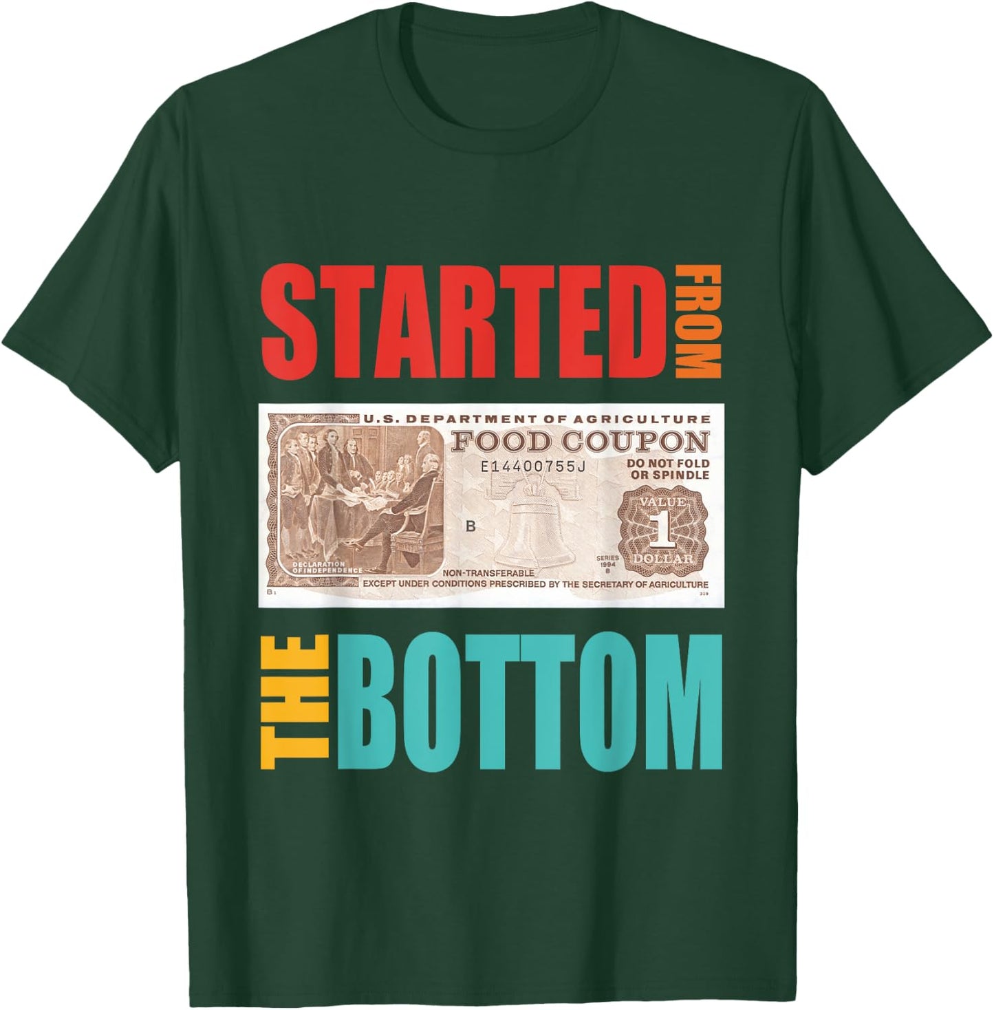 Started From Bottom Food Stamp Vintage Quote T-Shirt - T-Shirt | Forest
