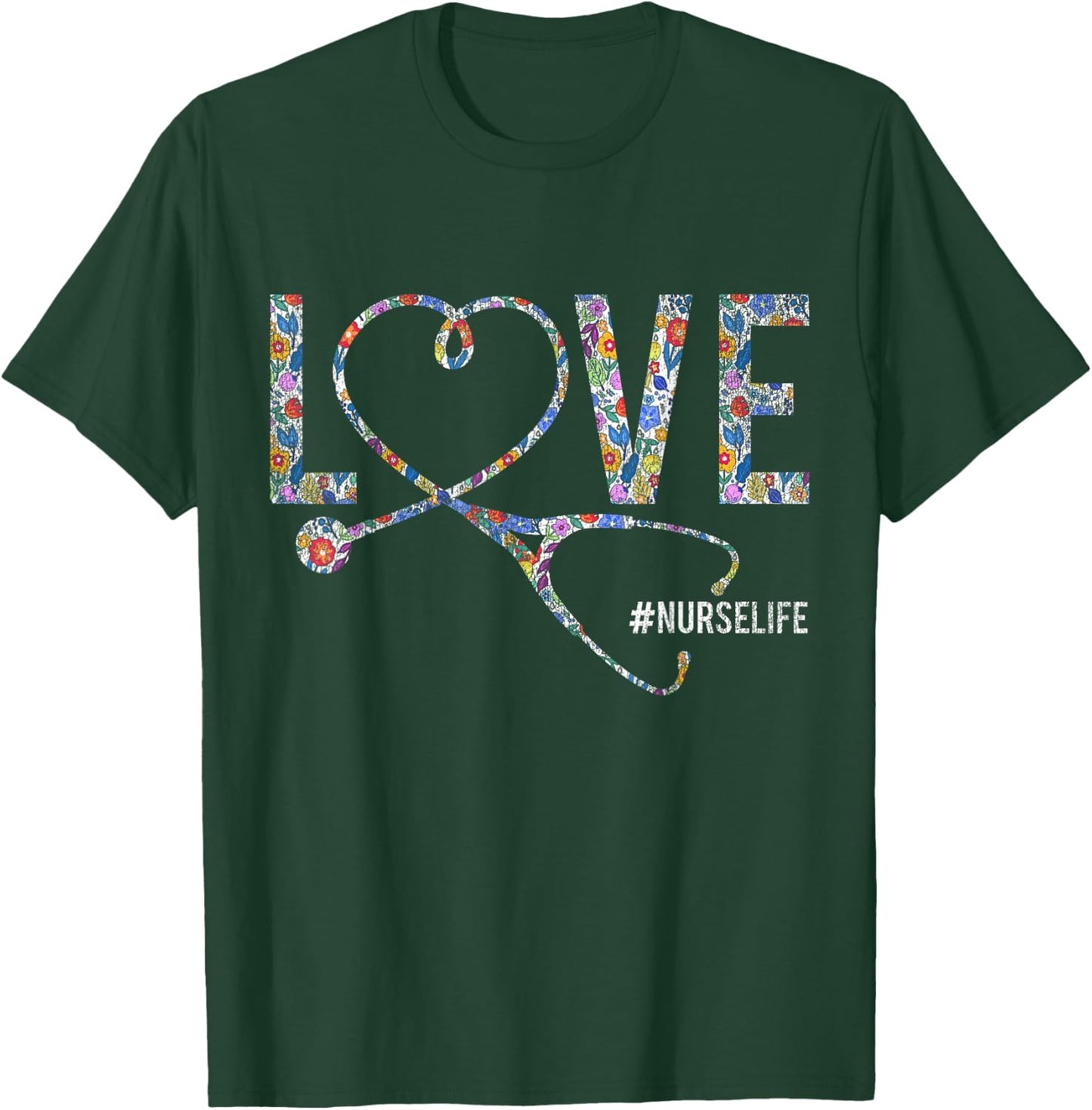 Love Nurse Life Nurse T-Shirt - T-Shirt | Forest