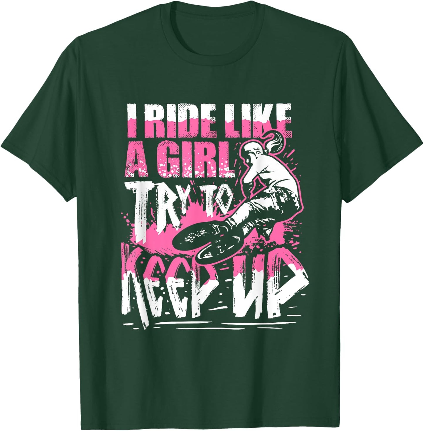 I Know I Ride Like A Girl Funny Stunt BMX Bike Girl T-Shirt - T-Shirt | Forest