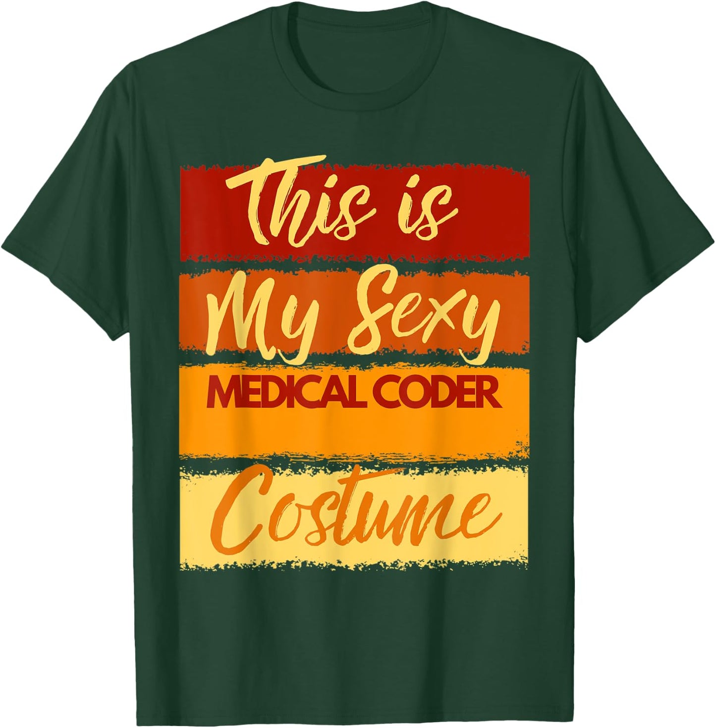 This is My Sexy Medical Coder Costume Halloween Party T-Shirt - T-Shirt | Forest
