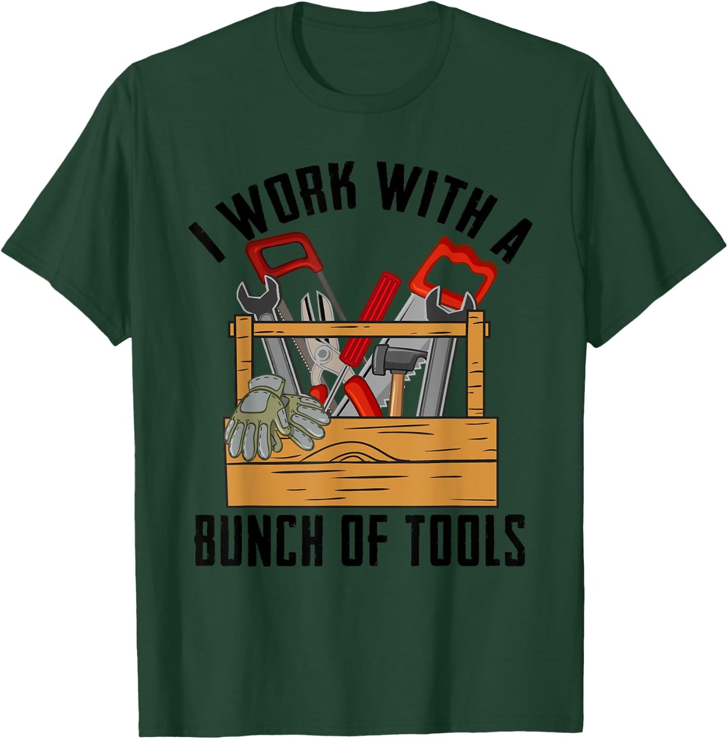 Cute Carpenter Equipment Humor Quote Lover Designs Funny Construction Worker Gift Carpenter Woodworker Handyman T-Shirt - T-Shirt | Forest