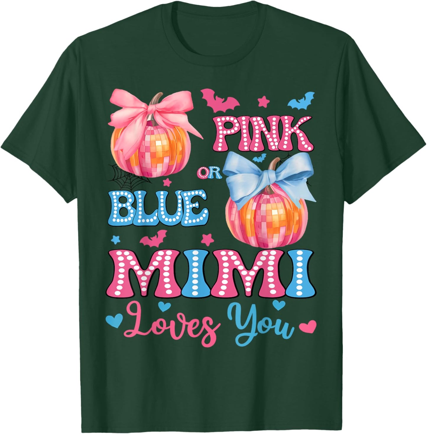 Pink or Blue Mimi Loves You Gender Reveal Halloween T-Shirt - T-Shirt | Forest