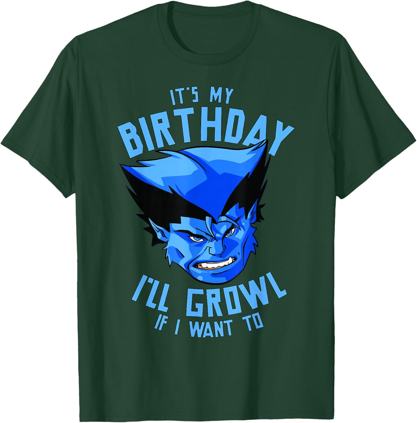 Marvel X-Men Beast It's My Birthday I'll Growl If I Want To T-Shirt - T-Shirt | Forest